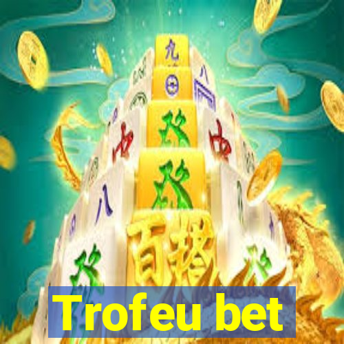 Trofeu bet